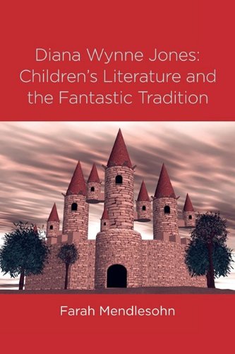 Diana Wynne Jones The Fantastic Tradition And Childrens Literature Reissue Farah Mendlesohn