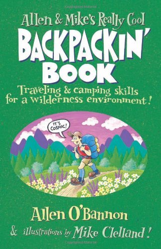 Allen Mikes Really Cool Backpackin Book Traveling Camping Skills For A Wilderness Environment 1st Allen Obannon
