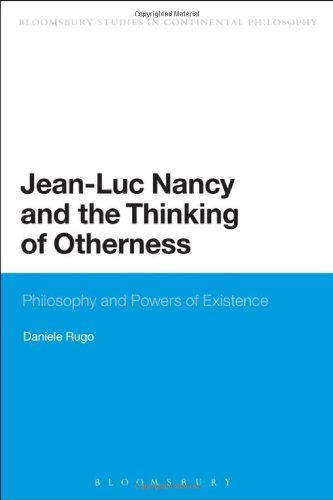 Jeanluc Nancy And The Thinking Of Otherness Philosophy And Powers Of Existence Daniele Rugo
