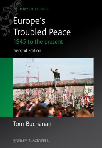 Europes Troubled Peace 1945 To The Present 2nd Edition Tom Buchanan