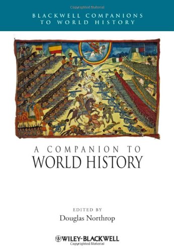 A Companion To World History 1st Edition Douglas Northrop