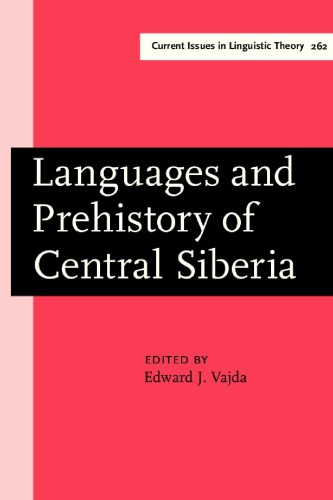 Languages And Prehistory Of Central Siberia 1st Edward J Vajda Ed