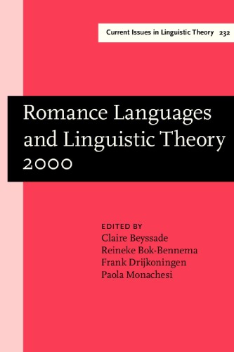 Romance Languages And Linguistic Theory 2000 Selected Papers From Going Romance 2000 Utrecht 30 November2 December 1st Claire Beyssade Ed