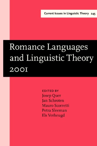 Romance Languages And Linguistic Theory 2001 Selected Papers From Going Romance Amsterdam 68 December 2001 1st Josep Quer Ed