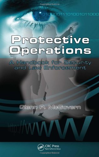Protective Operations A Handbook For Security And Law Enforcement 1st Edition Glenn Mcgovern