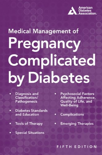 Medical Management Of Pregnancy Complicated By Diabetes Fifth Edition Donald R Coustan
