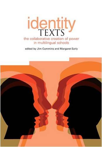 Identity Texts The Collaborative Creation Of Power In Multilingual Schools Jim Cummins
