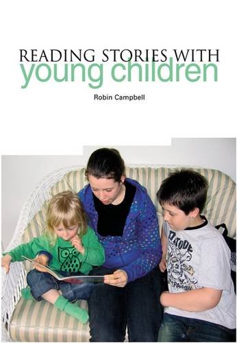 Reading Stories With Young Children Robin Campbell
