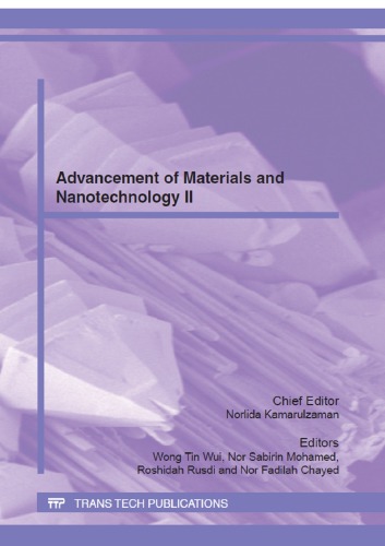Advancement Of Materials And Nanotechnology Ii Selected Peer Reviewed Papers From The International Conference On The Advancement Of Materials And 29 Dec Norlida Kamarulzaman