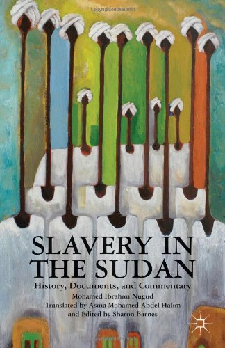 Slavery In The Sudan History Documents And Commentary Mohamed Ibrahim Nugud