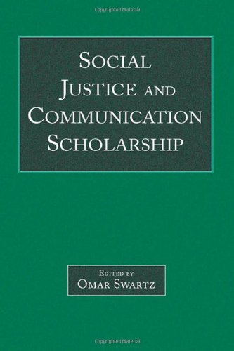 Social Justice And Communication Scholarship Omar Swartz