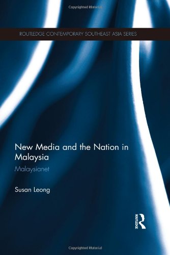 New Media And The Nation In Malaysia Malaysianet Susan Leong