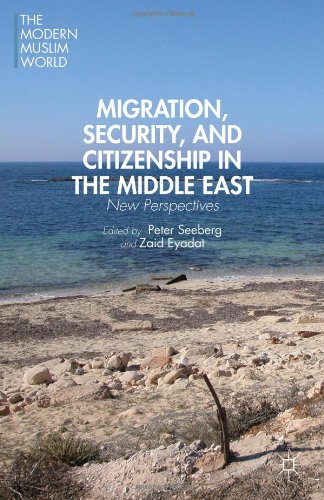 Migration Security And Citizenship In The Middle East New Perspectives Peter Seeberg