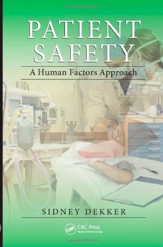 Patient Safety A Human Factors Approach 1st Edition Sidney Dekker