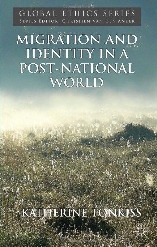 Migration And Identity In A Postnational World Katherine Tonkiss