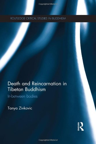 Death And Reincarnation In Tibetan Buddhism Inbetween Bodies Tanya Zivkovic