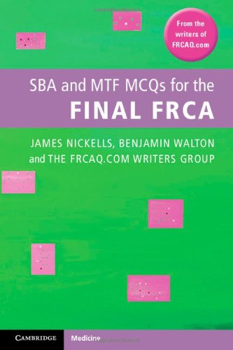 Sba And Mtf Mcqs For The Final Frca 1st Edition Dr James Nickells