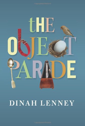 The Object Parade Essays Dinah Lenney