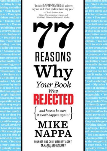 77 Reasons Why Your Book Was Rejected Mike Nappa