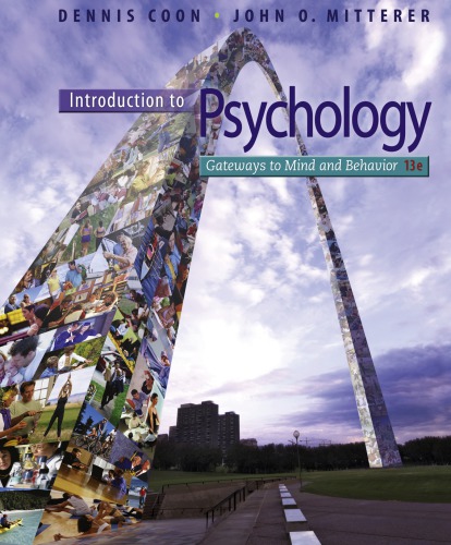 Introduction To Psychology Gateways To Mind And Behavior 13th Dennis Coon