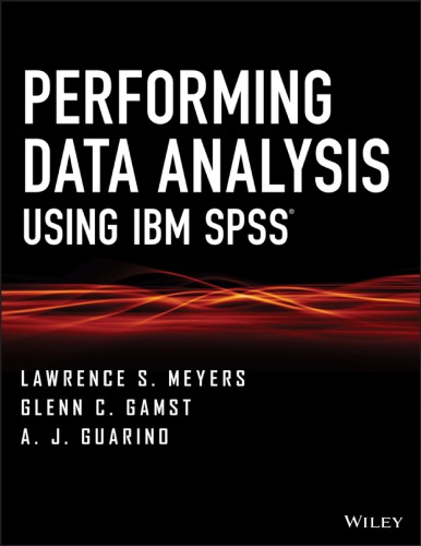 Performing Data Analysis Using Ibm Spss 1st Lawrence S Meyers