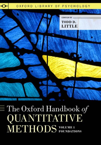 The Oxford Handbook Of Quantitative Methods Vol1 Foundations 1st Todd D Little