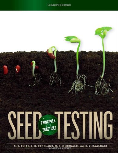 Seed Testing Principles And Practices Sabry G Elias Lawrence O Copeland