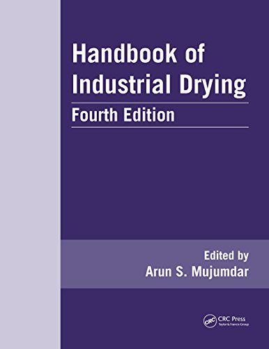 Handbook Of Industrial Drying Fourth Edition 4th Edition Arun S Mujumdar