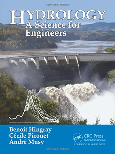 Hydrology A Science For Engineers Andre Musy Benoit Hingray Cecile Picouet