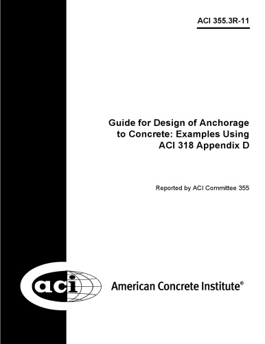 Aci 3553r11 Guide For Design Of Anchorage To Concrete Examples Using Aci 318 Appendix D Aci Committee 355