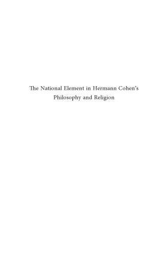 The National Element In Hermann Cohens Philosophy And Religion Hartwig Wiedebach