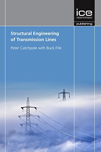 Structural Engineering Of Transmission Lines Peter Catchpole