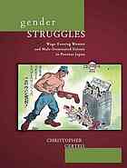 Gender Struggles Wageearning Women And Maledominated Unions In Postwar Japan Christopher Gerteis