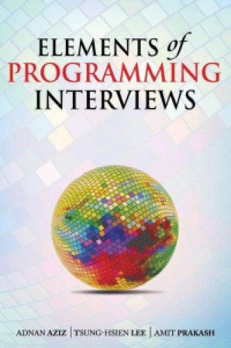 Elements Of Programming Interviews The Insiders Guide Adnan Aziz