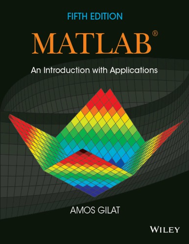 Matlab An Introduction With Applications 5th Amos Gilat