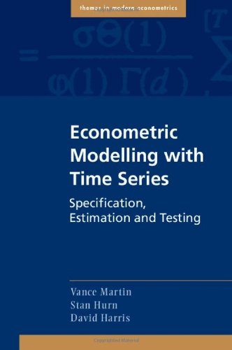 Econometric Modelling With Time Series Specification Estimation And Testing Vance Martin