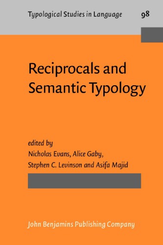 Reciprocals And Semantic Typology 1st Nicholas Evans Ed Alice Gaby Ed
