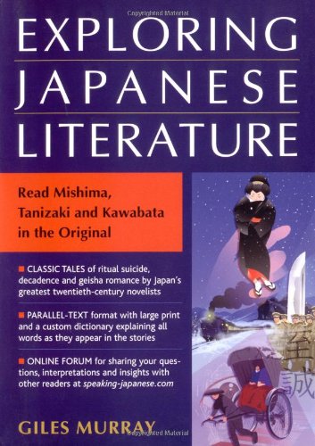 Exploring Japanese Literature Read Mishima Tanizaki And Kawabata In The Original First Giles Murray