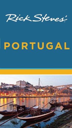 Rick Steves Portugal 7th Edition Rick Steves