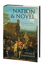 Nation Novel The English Novel From Its Origins To The Present Day Patrick Parrinder