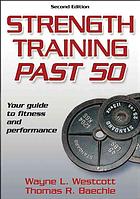Strength Training Past 50 2nd Ed Wayne L Westcott Thomas R Baechle