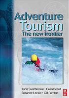 Adventure Tourism The New Frontier John Swarbrooke Et Al