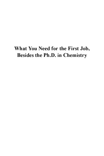 What You Need For The First Job Besides The Phd In Chemistry Mark A Benvenuto American Chemical Society Division Of Chemical Education