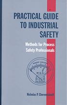 Practical Guide To Industrial Safety Nicholas P Cheremisinoff