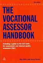 The Vocational Assessor Handbook Including A Guide To The Qcf Units For Assessment And Internal Quality Assurance Iqa Ros Ollin Jenny Tucker