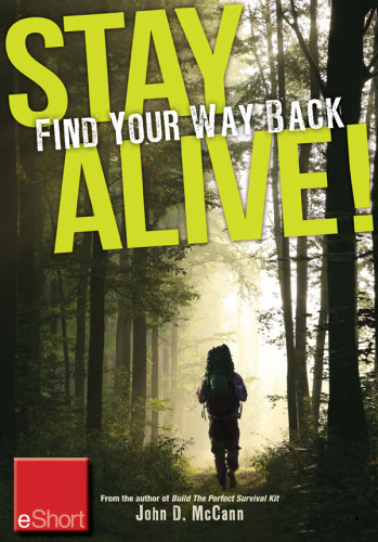 Stay Alive Find Your Way Back Eshort Learn Basics Of How To Use A Compass A Map To Find Your Way Back Home John Mccann