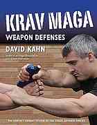 Krav Maga Weapon Defenses The Contact Combat System Of The Israel Defense Forces David Kahn