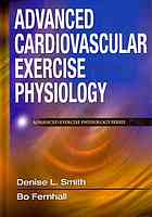 Advanced Cardiovascular Exercise Physiology Denise L Smith Bo Fernhall
