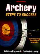 Archery Steps To Success Fourth Edition Kathleen Haywood Catherine Lewis