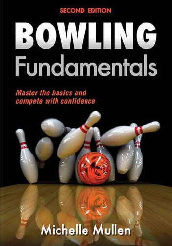Bowling Fundamentals Second Edition Michelle Mullen Bs